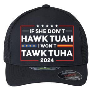 If She Dont H.A.W.K T.U.A.H I Dont Wanna Talk Tuha Flexfit Unipanel Trucker Cap