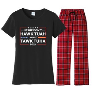 If She Dont H.A.W.K T.U.A.H I Dont Wanna Talk Tuha Women's Flannel Pajama Set