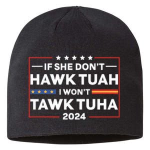 If She Dont H.A.W.K T.U.A.H I Dont Wanna Talk Tuha Sustainable Beanie