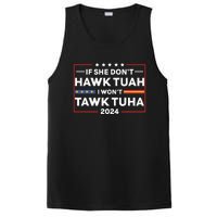 If She Dont H.A.W.K T.U.A.H I Dont Wanna Talk Tuha PosiCharge Competitor Tank