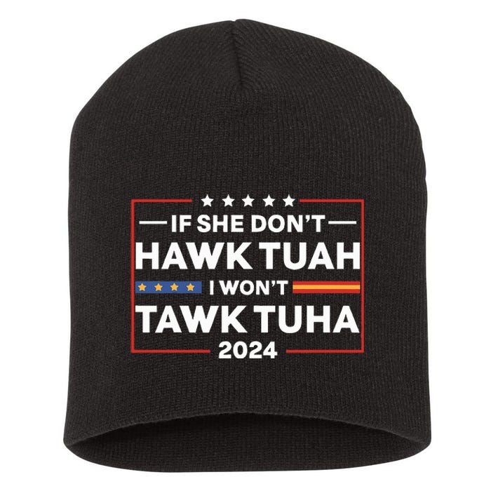 If She Dont H.A.W.K T.U.A.H I Dont Wanna Talk Tuha Short Acrylic Beanie