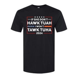 If She Dont H.A.W.K T.U.A.H I Dont Wanna Talk Tuha Softstyle CVC T-Shirt