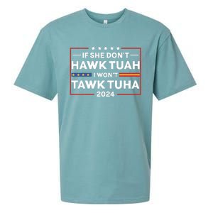 If She Dont H.A.W.K T.U.A.H I Dont Wanna Talk Tuha Sueded Cloud Jersey T-Shirt