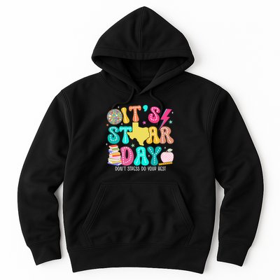 It's Staar Day Testing Day Exam Teachers State Hoodie