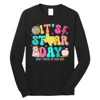 It's Staar Day Testing Day Exam Teachers State Long Sleeve Shirt