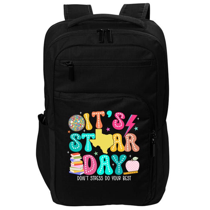 It's Staar Day Testing Day Exam Teachers State Impact Tech Backpack