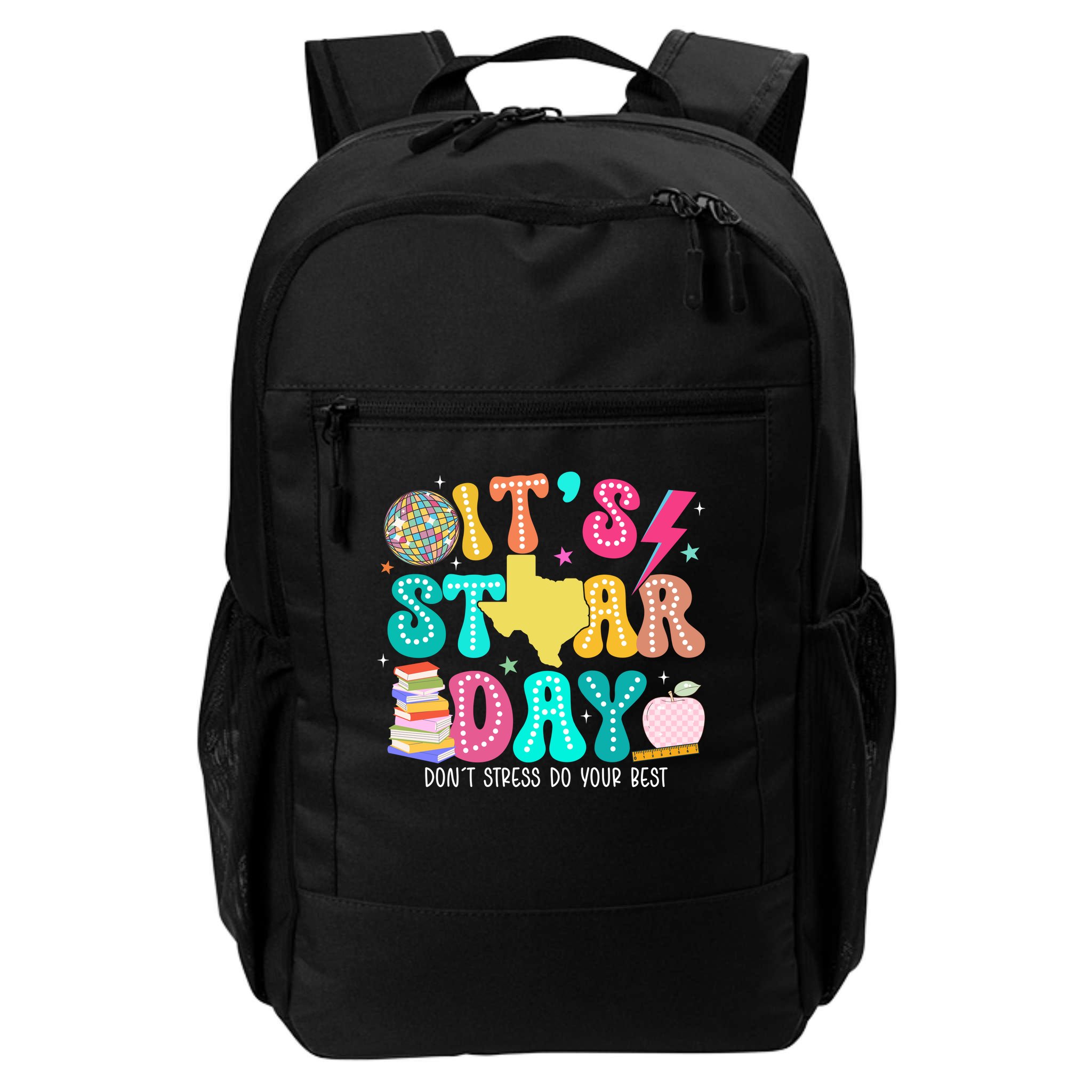 It's Staar Day Testing Day Exam Teachers State Backpack