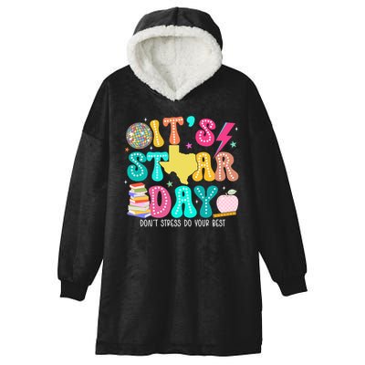 It's Staar Day Testing Day Exam Teachers State Hooded Wearable Blanket