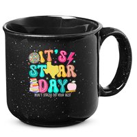 It's Staar Day Testing Day Exam Teachers State 15oz Campfire Ceramic Mug