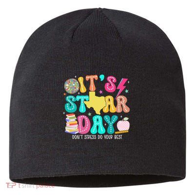 It's Staar Day Testing Day Exam Teachers State Sustainable Beanie