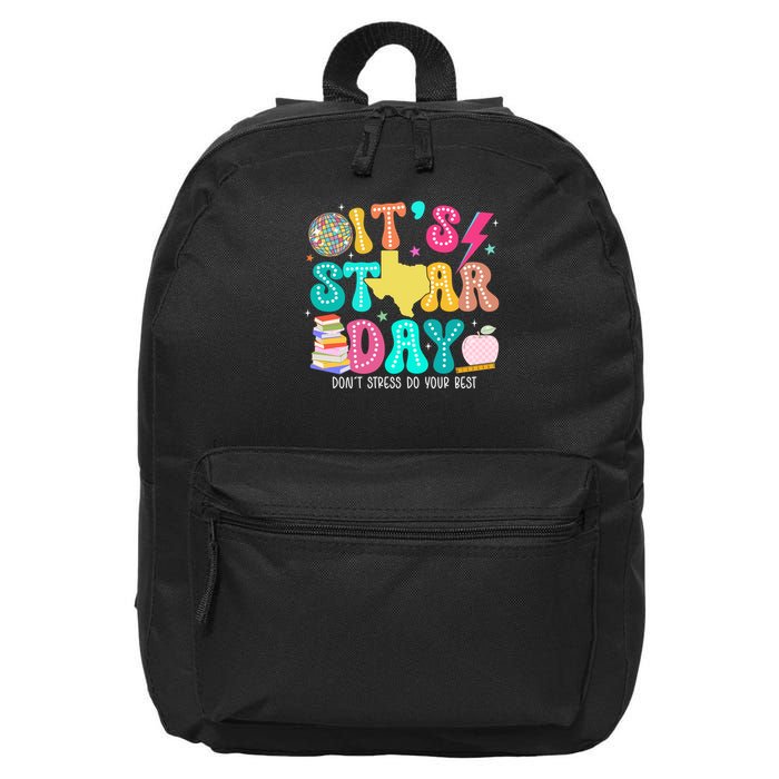 It's Staar Day Testing Day Exam Teachers State 16 in Basic Backpack