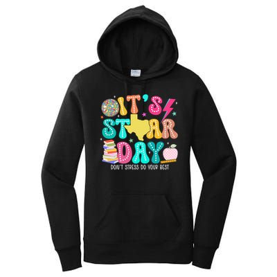 It's Staar Day Testing Day Exam Teachers State Women's Pullover Hoodie