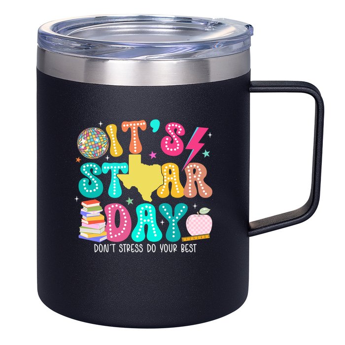 It's Staar Day Testing Day Exam Teachers State 12oz Stainless Steel Coffee Mug