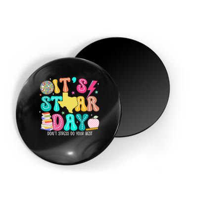 It's Staar Day Testing Day Exam Teachers State Magnet