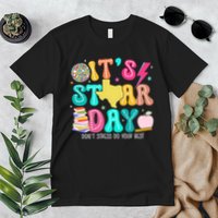 It's Staar Day Testing Day Exam Teachers State Premium T-Shirt