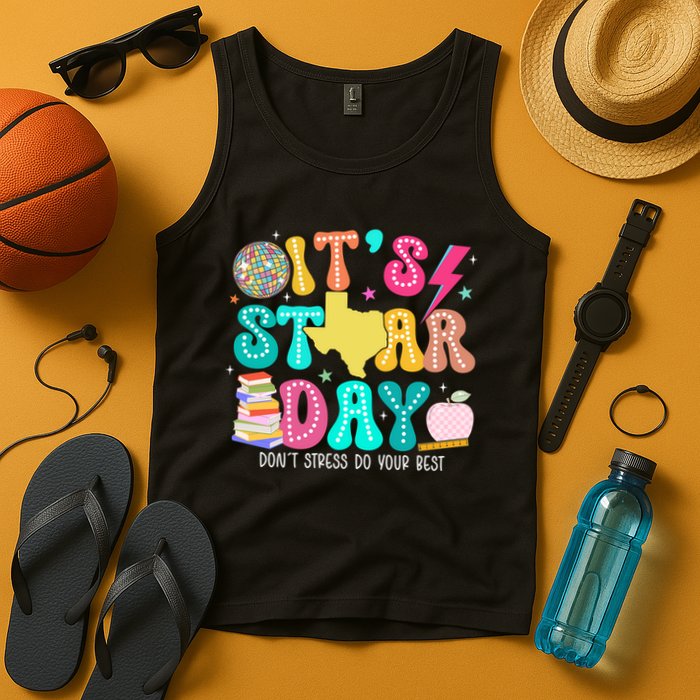 It's Staar Day Testing Day Exam Teachers State Tank Top
