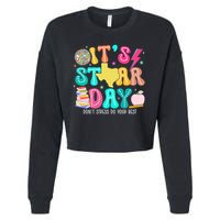 It's Staar Day Testing Day Exam Teachers State Cropped Pullover Crew
