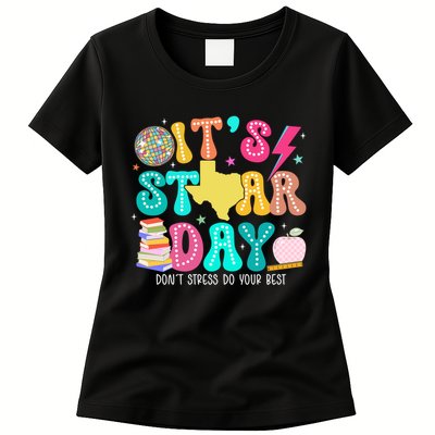 It's Staar Day Testing Day Exam Teachers State Womens T-Shirt