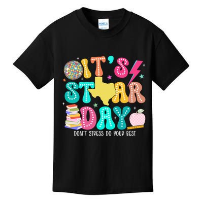 It's Staar Day Testing Day Exam Teachers State Kids T-Shirt