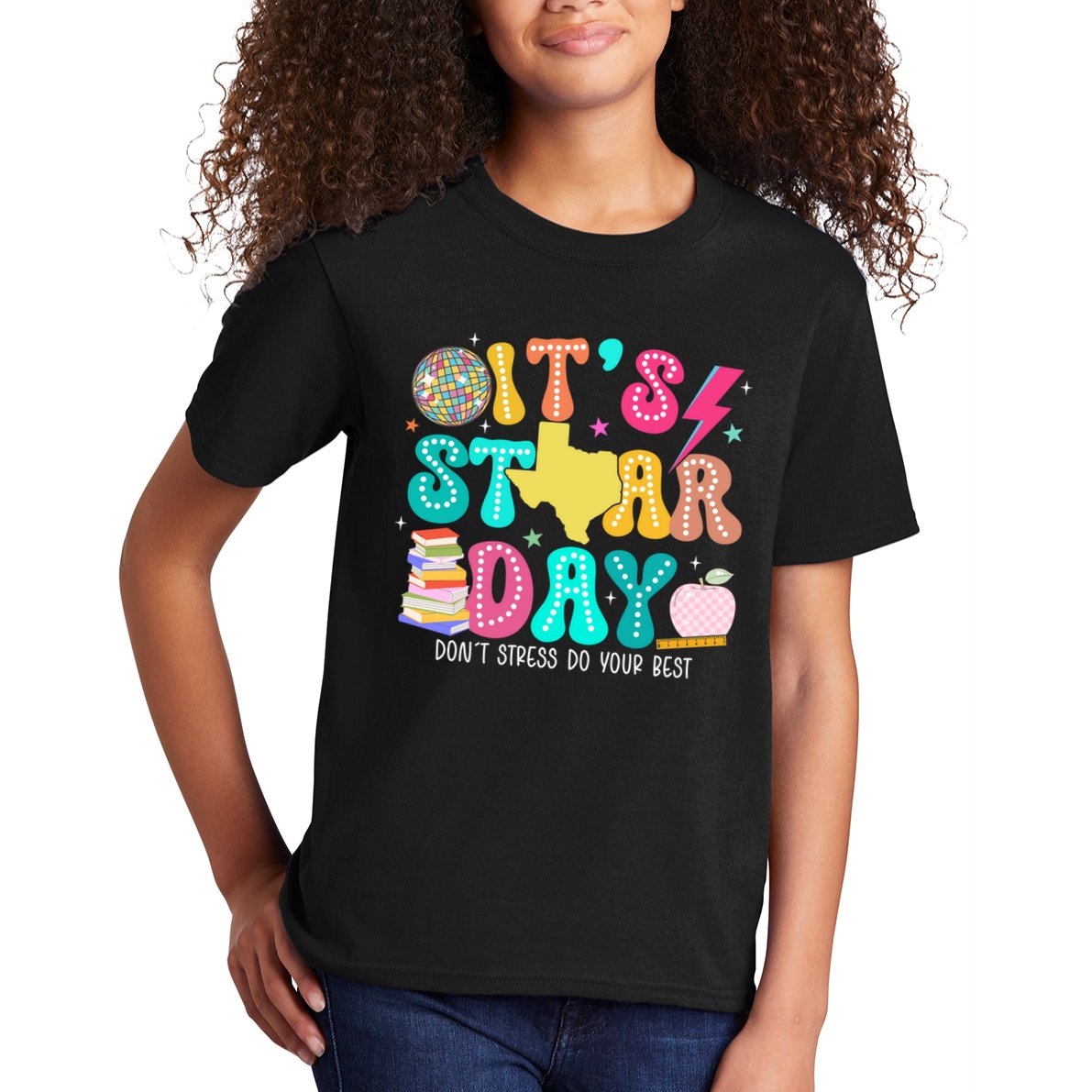 It's Staar Day Testing Day Exam Teachers State Kids T-Shirt