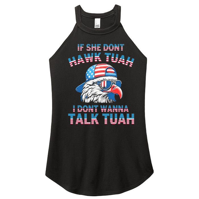 If She DonT Hawk Tuah I DonT Wanna Tawk Tuha Women's Perfect Tri Rocker Tank