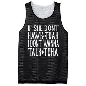 If She Don’T Hawk Tuah I Don’T Wanna Talk Tuha Mesh Reversible Basketball Jersey Tank