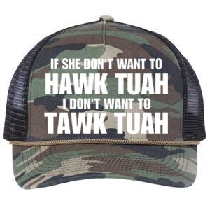 If She DonT Want To Hawk Tuah Then I DonT Want To Tawk Tuah Retro Rope Trucker Hat Cap