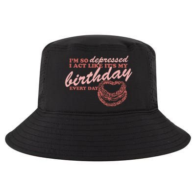 Im So Depressed I Act Like Its My Birthday Ttpd Cool Comfort Performance Bucket Hat