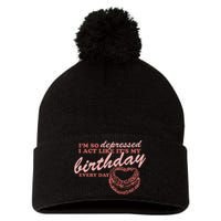 Im So Depressed I Act Like Its My Birthday Ttpd Pom Pom 12in Knit Beanie