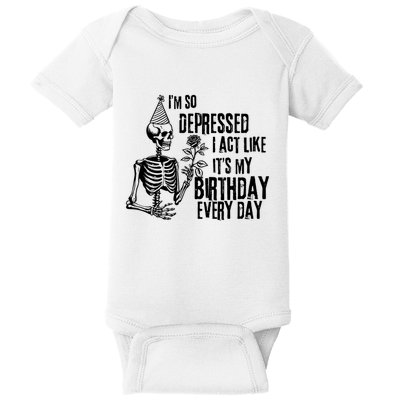 Im So Depressed I Can Do It With A Broken Heart Baby Bodysuit