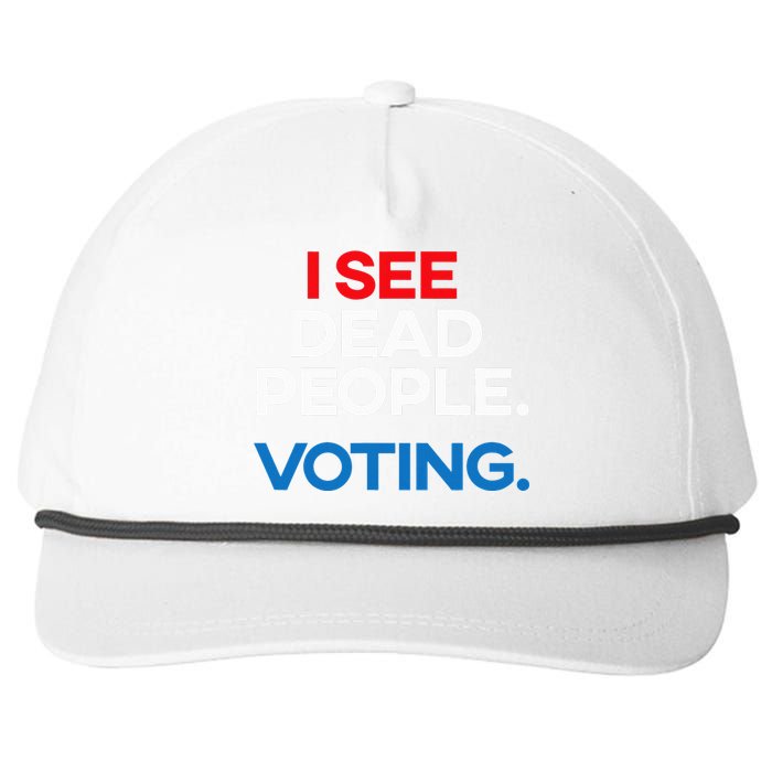 I See Dead People. Voting. Funny Election Snapback Five-Panel Rope Hat