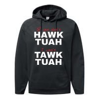 If She Dont Hawk Tuah I Wont Tawk Tuah Funny Hawk Tuah 24 Performance Fleece Hoodie