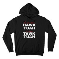 If She Dont Hawk Tuah I Wont Tawk Tuah Funny Hawk Tuah 24 Hoodie