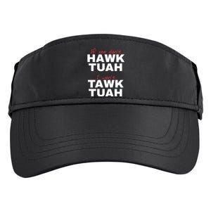 If She Dont Hawk Tuah I Wont Tawk Tuah Funny Hawk Tuah 24 Adult Drive Performance Visor