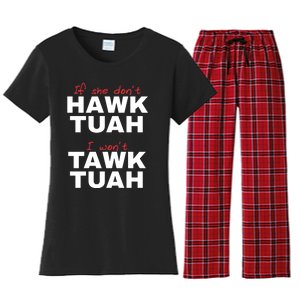 If She Dont Hawk Tuah I Wont Tawk Tuah Funny Hawk Tuah 24 Women's Flannel Pajama Set