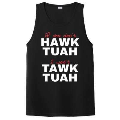 If She Dont Hawk Tuah I Wont Tawk Tuah Funny Hawk Tuah 24 PosiCharge Competitor Tank