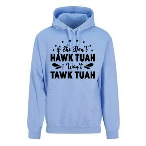 If She DonT Hawk Tush I WonT Tawk Tuah Unisex Surf Hoodie