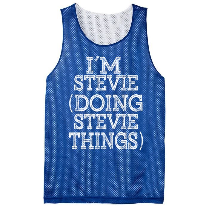 I'm Stevie Doing Stevie Things Family Reunion First Name Gift Mesh Reversible Basketball Jersey Tank