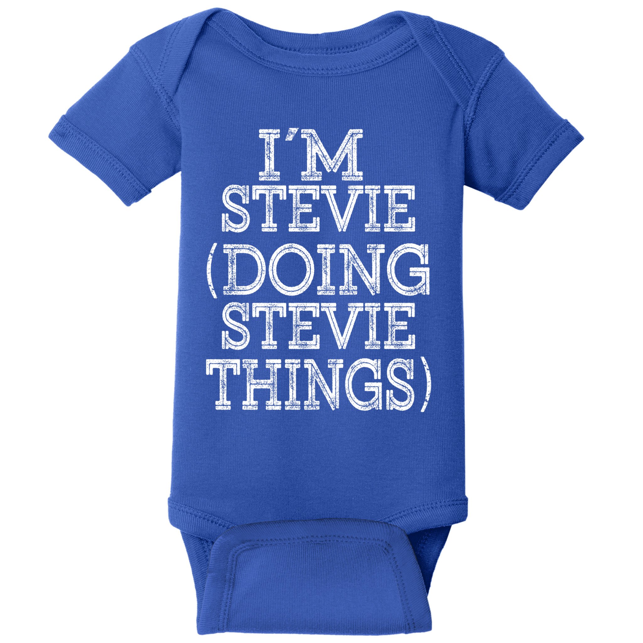 I'm Stevie Doing Stevie Things Family Reunion First Name Gift Baby Bodysuit