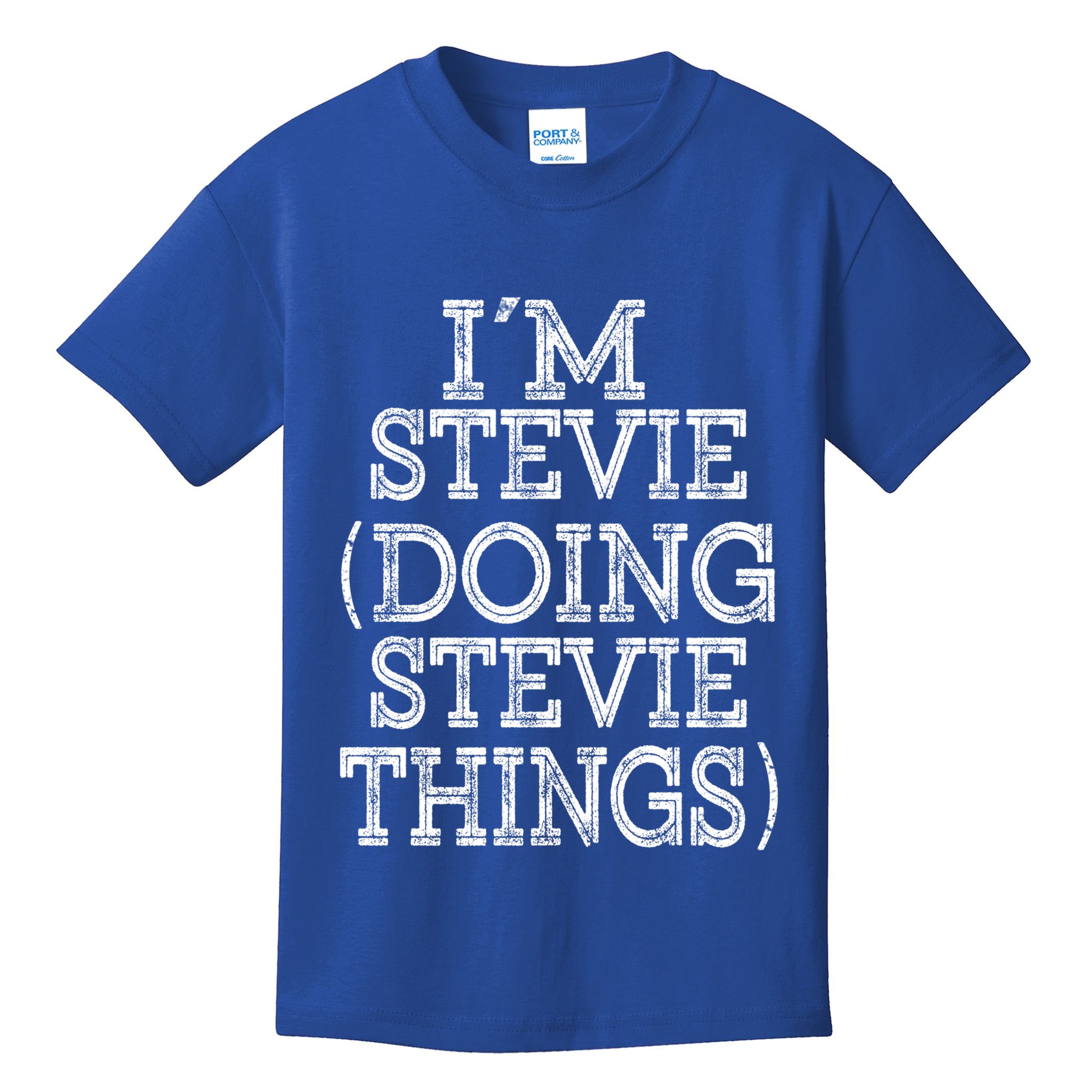 I'm Stevie Doing Stevie Things Family Reunion First Name Gift Kids T-Shirt