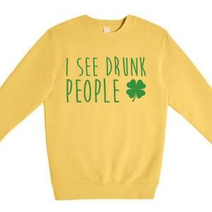 I See Drunk People Funny St Patrick's Day Premium Crewneck Sweatshirt