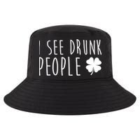 I See Drunk People Funny St Patrick's Day Cool Comfort Performance Bucket Hat