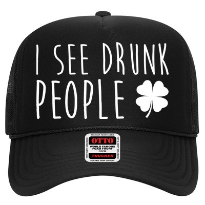 I See Drunk People Funny St Patrick's Day Trucker Hat