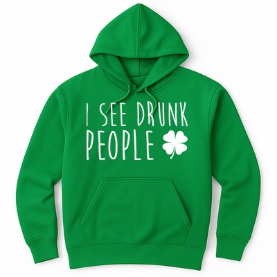 I See Drunk People Funny St Patrick's Day Hoodie