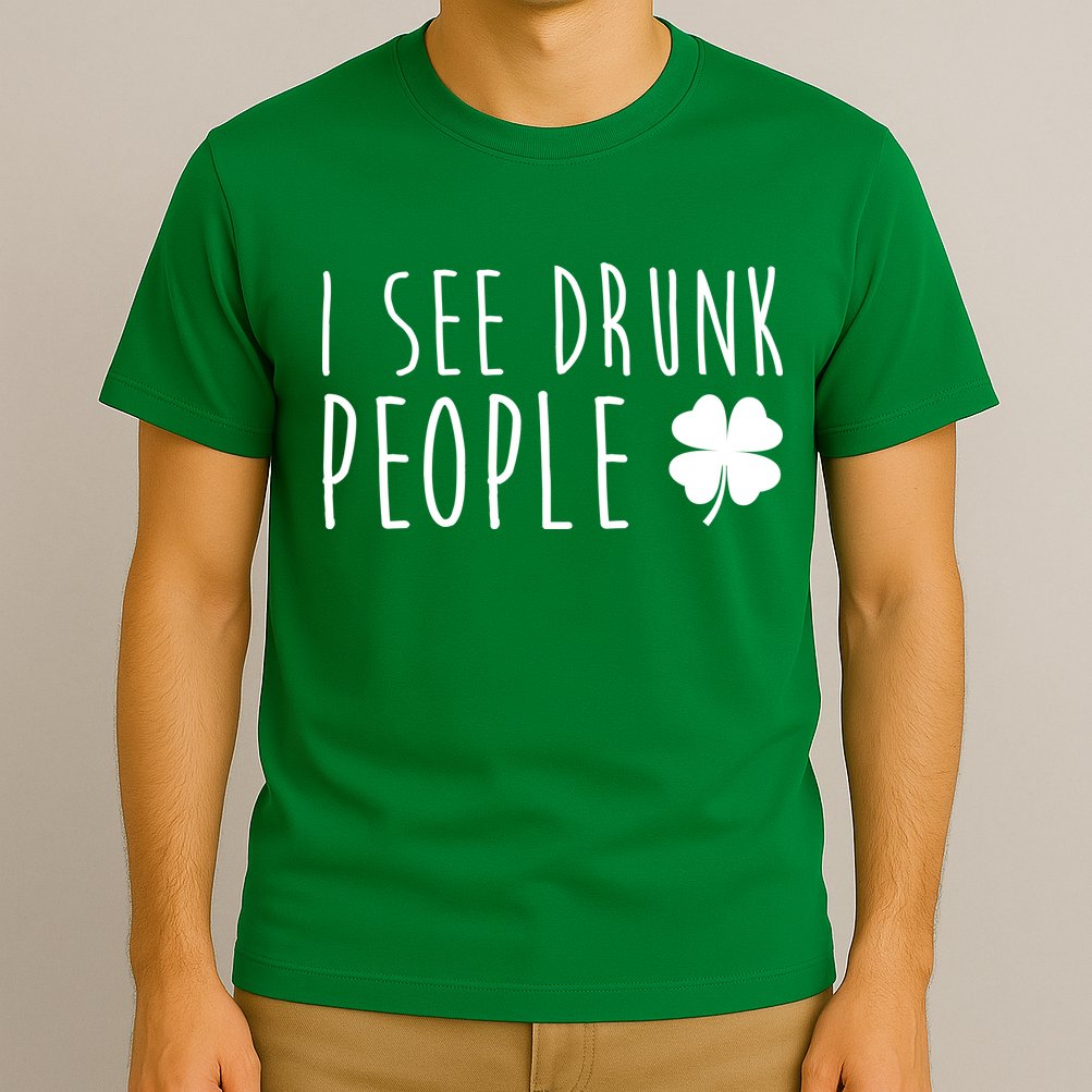 I See Drunk People Funny St Patrick's Day T-Shirt