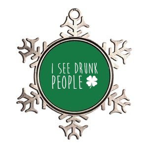 I See Drunk People Funny St Patrick's Day Metallic Star Ornament