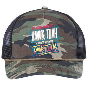 If She DonT Hawk Tush I WonT Tawk Tuah Funny Meme Retro Rope Trucker Hat Cap