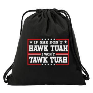 If She Don’T Hawk Tush Retro Parody Drawstring Bag