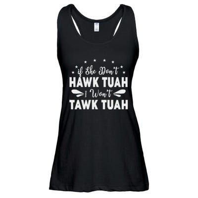 If She Don’T Hawk Tush I Won’T Talk Funny Ladies Essential Flowy Tank