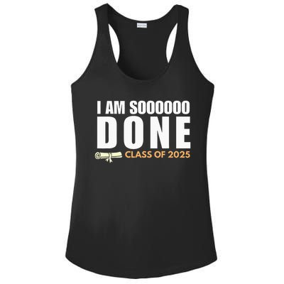 I'm So Done Class of 2025 Senior Graduation  Ladies PosiCharge Competitor Racerback Tank